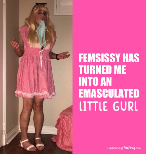 Nothing but an emasculated sissy girl now.