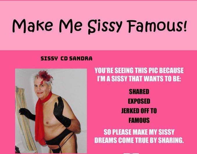 Sissy Sandra wants to be outed big time
