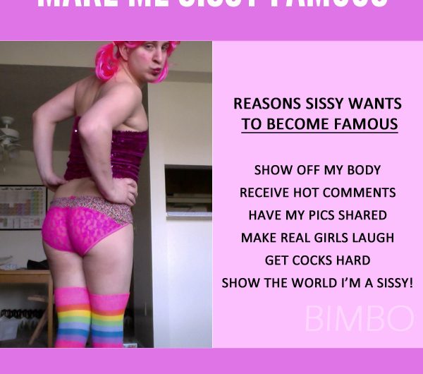 Sissy Briana wants to be sissy famous!