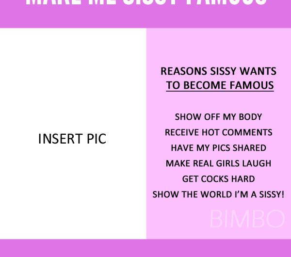 Become a famous sissy bimbo with this sign!