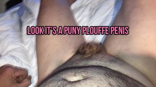 Sissy Steve with a Puny Plouffe Penis