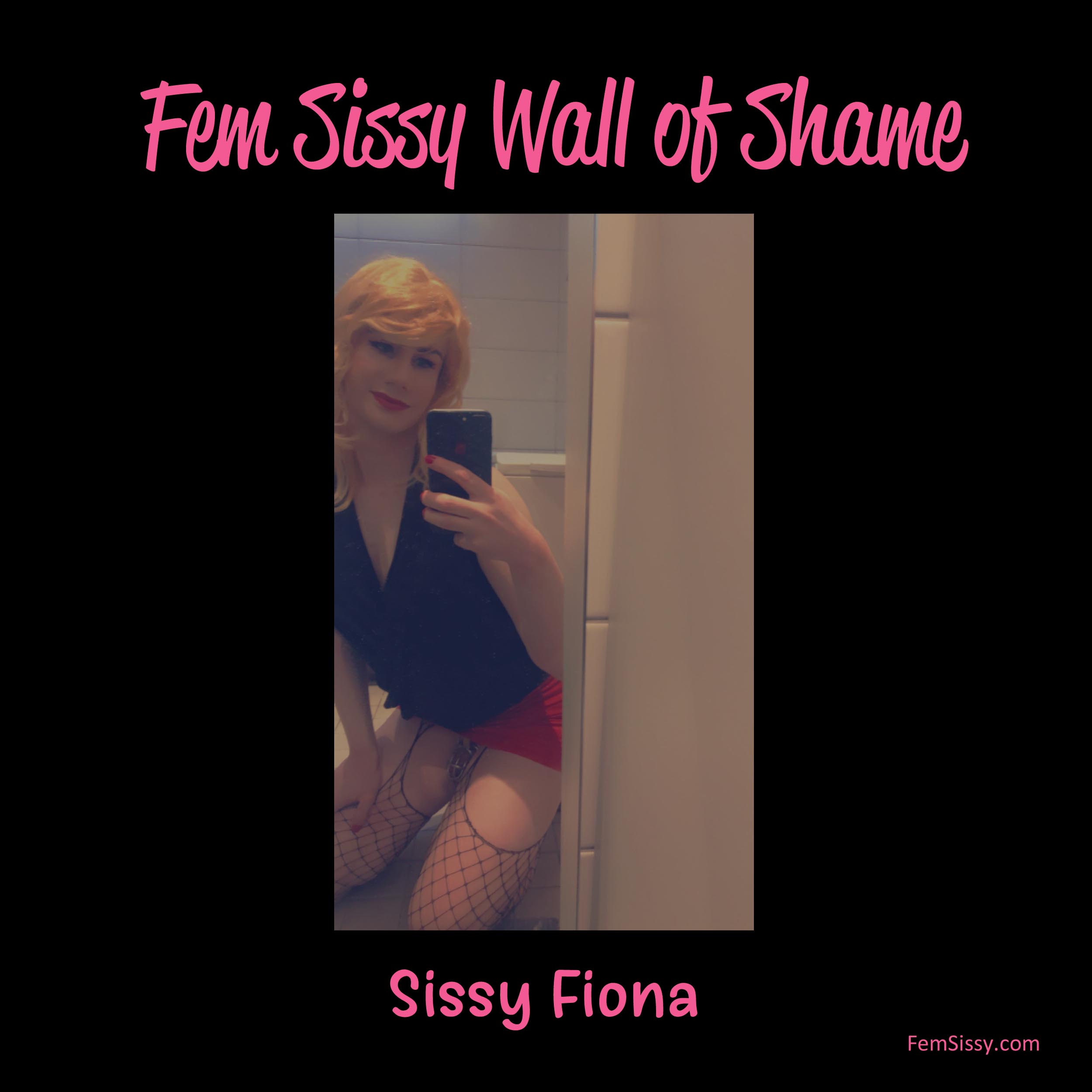 Sissy Fiona on the Wall of Shame