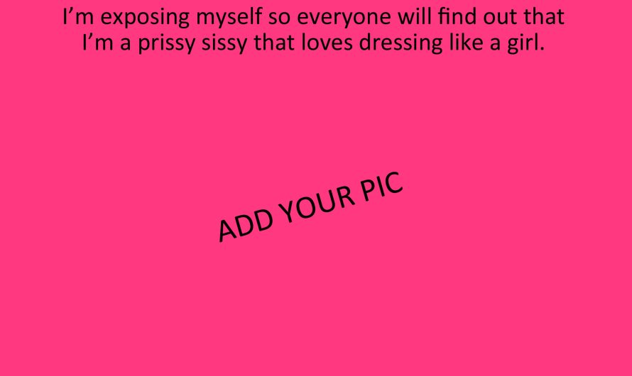 Sissy Exposure Alert Template to Expose Yourself